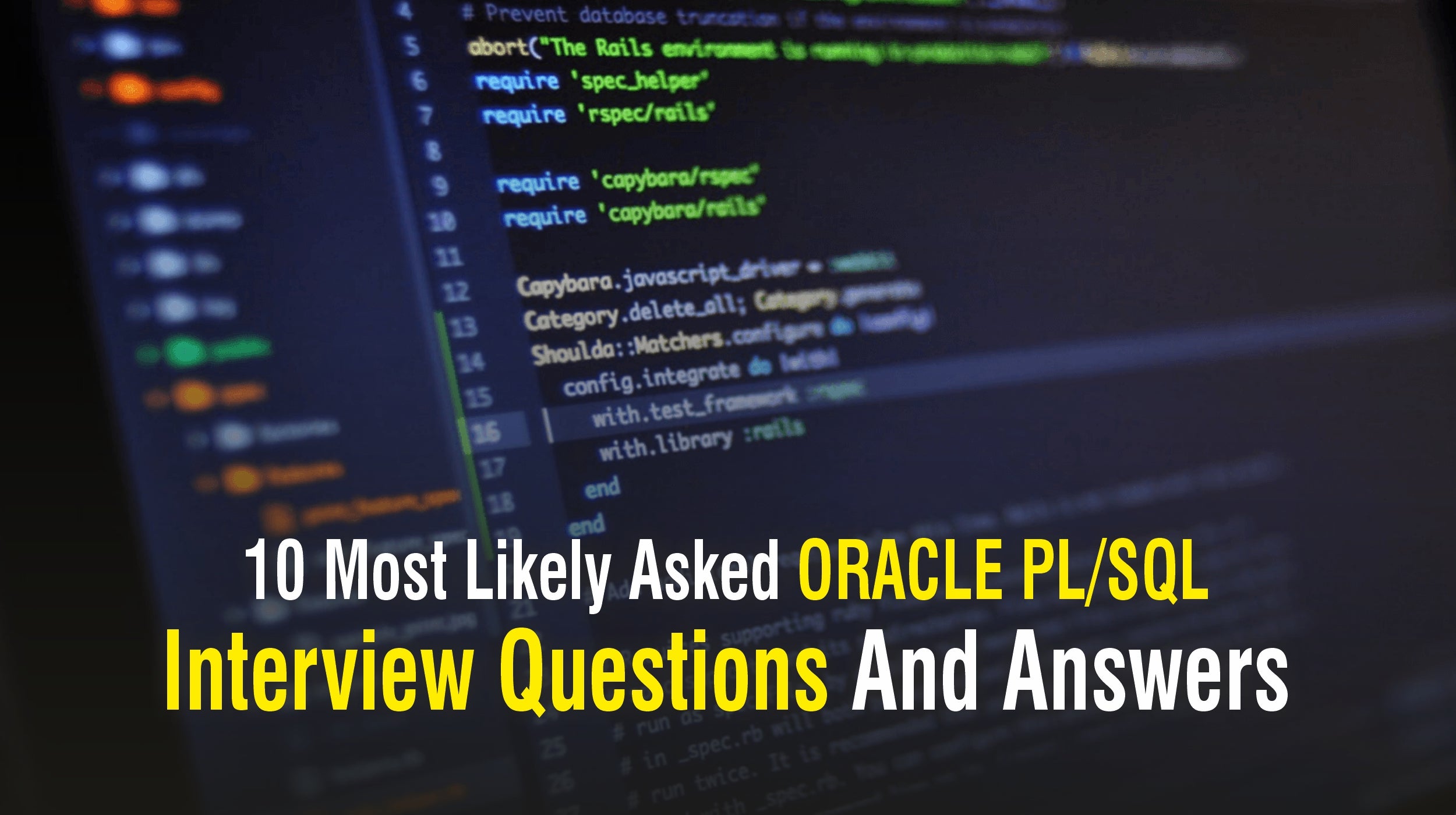 10 Most Likely Asked ORACLE PL/SQL Interview Questions And Answers