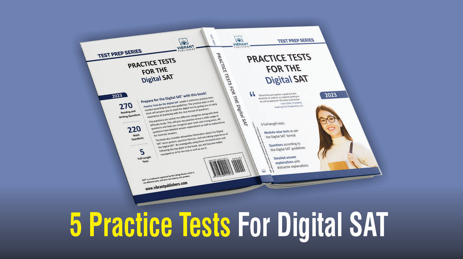 5 Practice Tests To Become Digital SAT-Ready – Vibrant Publishers LLC