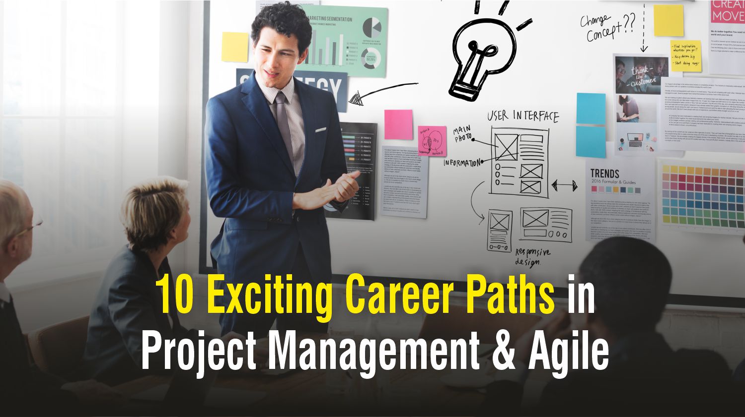 10 Exciting Career Paths in Project Management & Agile