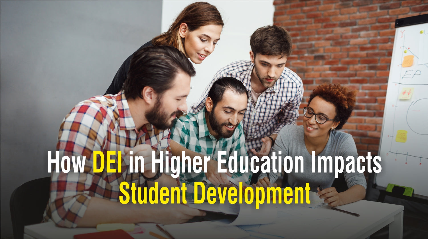 How DEI in Higher Education Impacts Student Development 