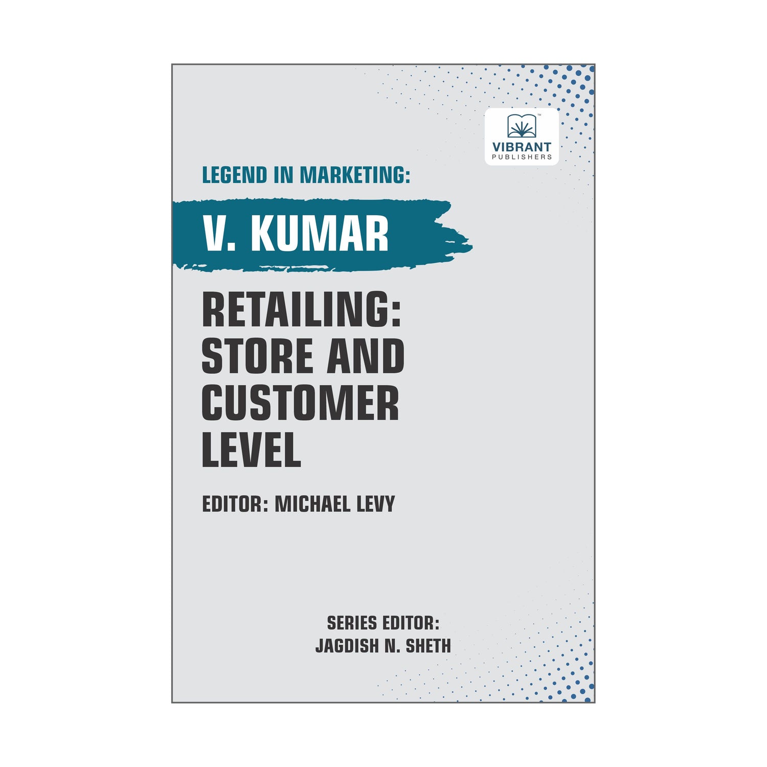 Retailing: Store and Customer Level