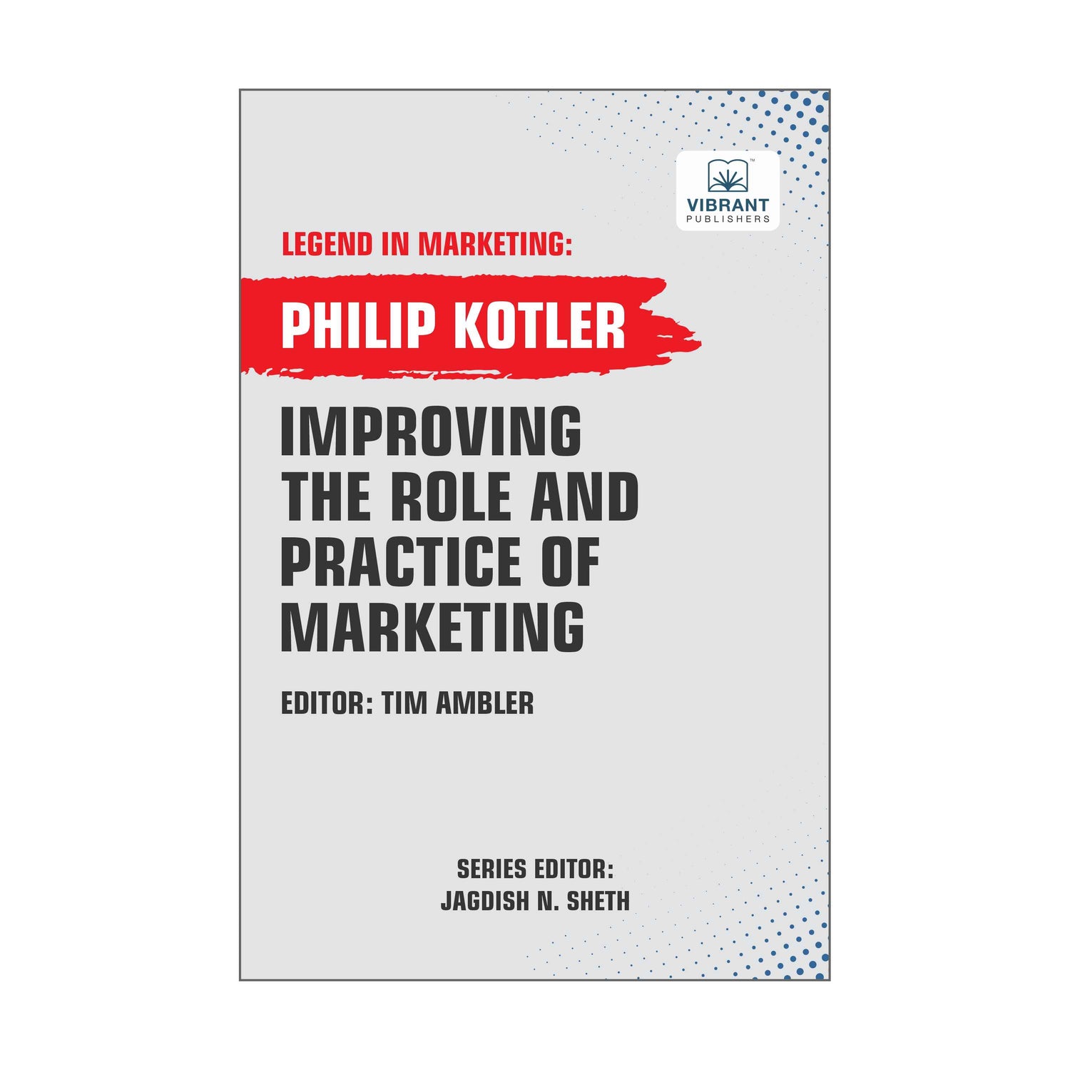 Improving The Role And Practice Of Marketing