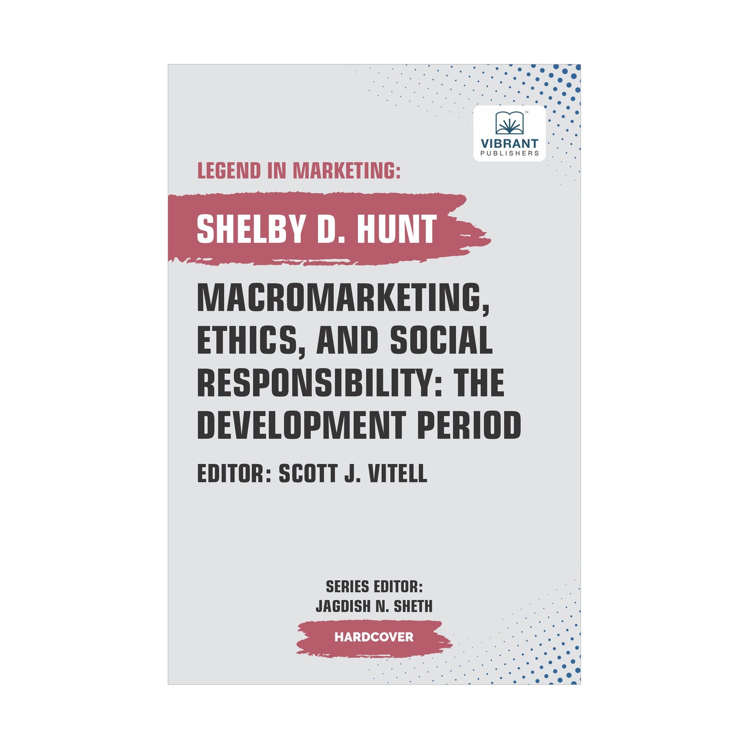 Macromarketing, Ethics, and Social Responsibility: The Development Period