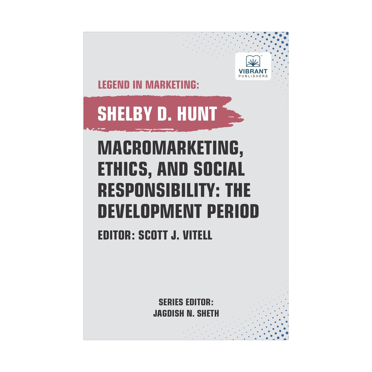 Macromarketing, Ethics, and Social Responsibility: The Development Period