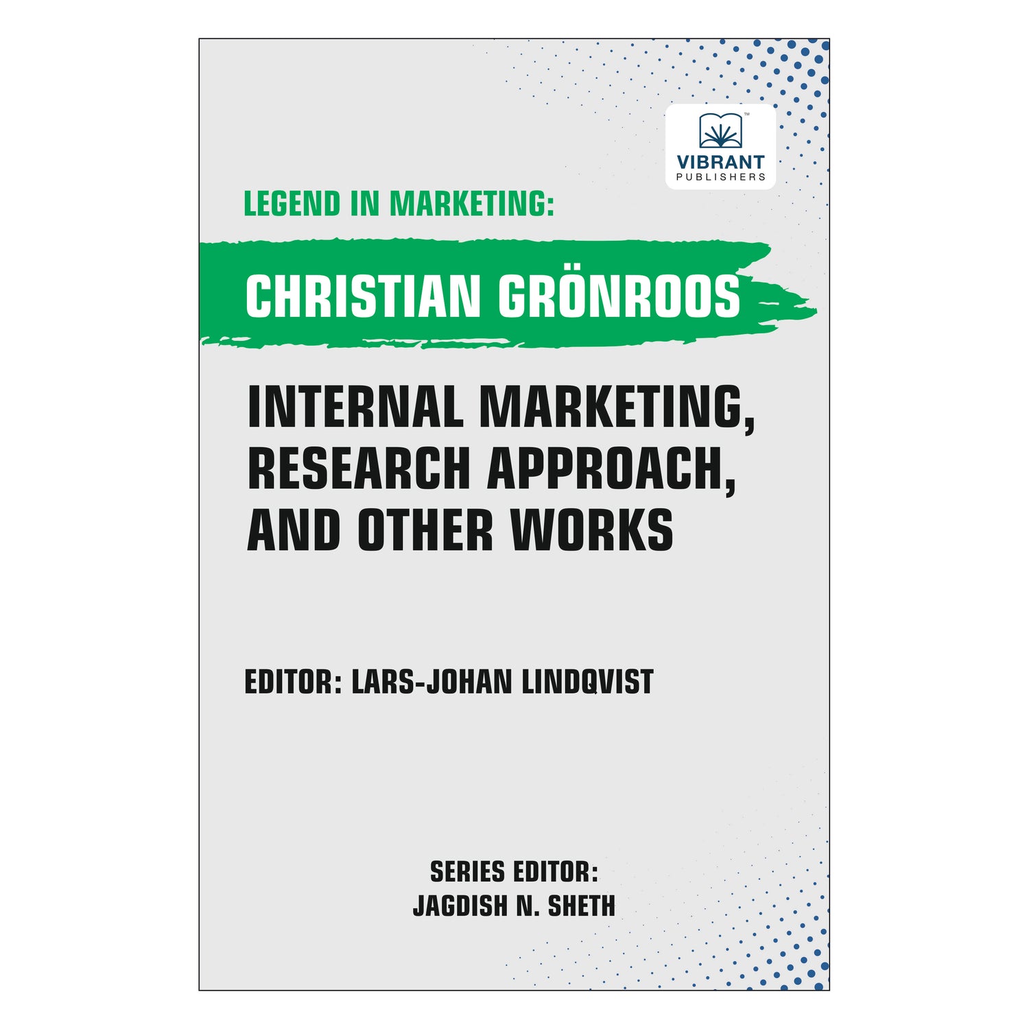 Internal Marketing, Research Approach, And Other Works