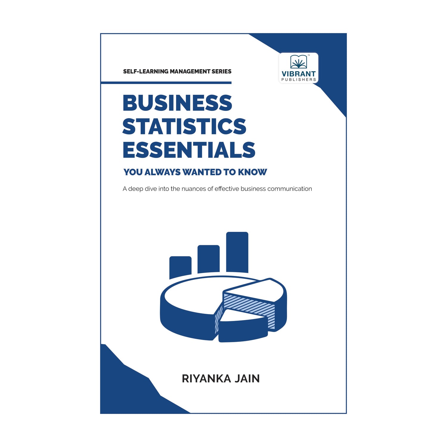 Business Statistics Essentials You Always Wanted To Know